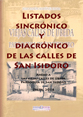 Aunque el Puente de Ariza se vaya a hundir, presione en ENTRAR para acceder a

     Listados sincrónico y diacrónico de las calles de San Isidoro. Anexo a «Las viejas calles de Úbeda. Parroquia de San Isidoro»